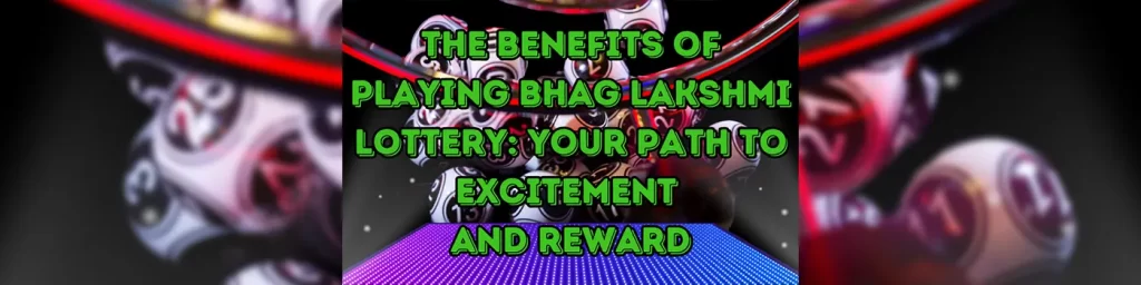 bhag lakshmi lottery