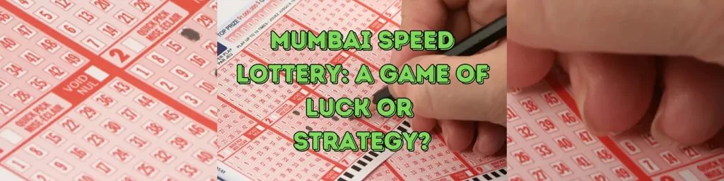 mumbai speed lottery