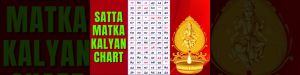 SATTA MATKA KALYAN CHART​